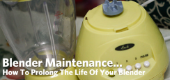 How to Make Your Blender Last a Long Time